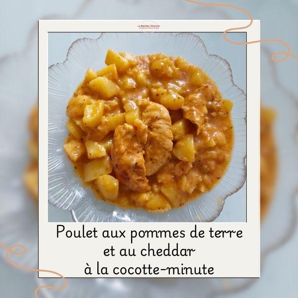 Poulet aux pommes de terre et cheddar à la cocotte-minute