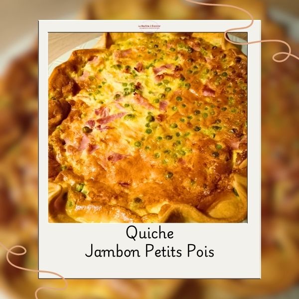 Quiche jambon petits pois