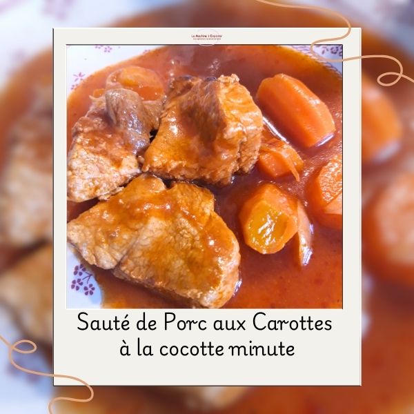 Sauté de porc aux carottes à la cocotte minute