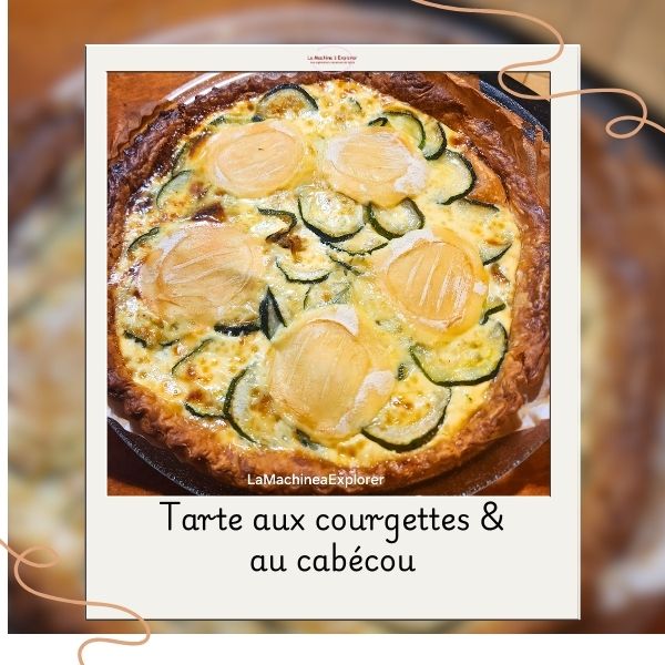 Tarte courgettes & chèvre