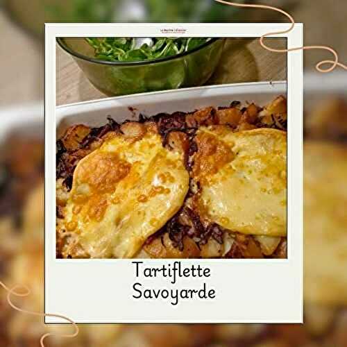 Tartiflette savoyarde