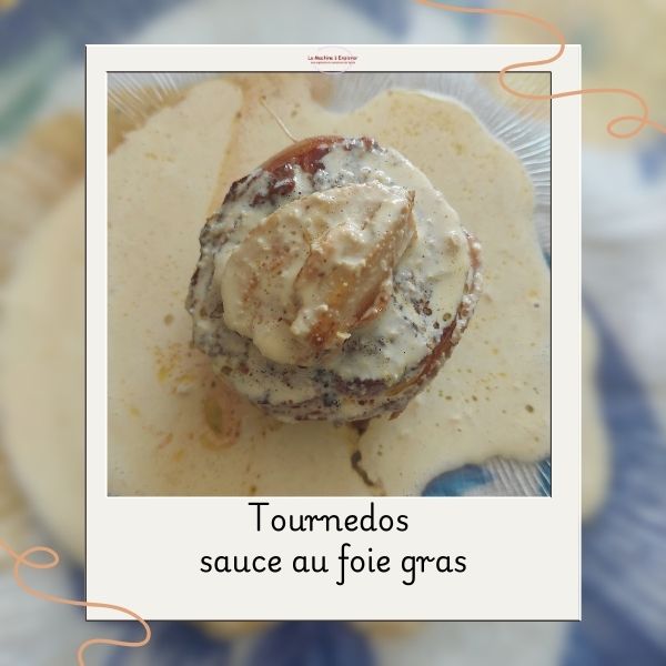Tournedos sauce au foie gras