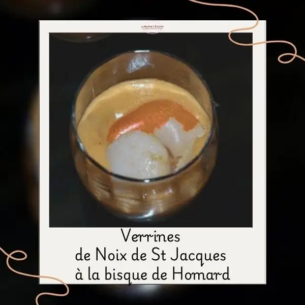 Verrines de Noix de St Jacques à la bisque de Homard