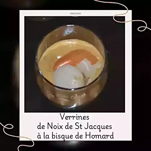 Verrines de Noix de St Jacques à la bisque de Homard