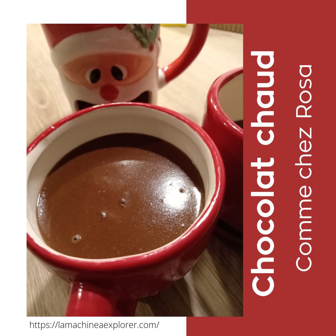 Chocolat chaud comme chez Rosa