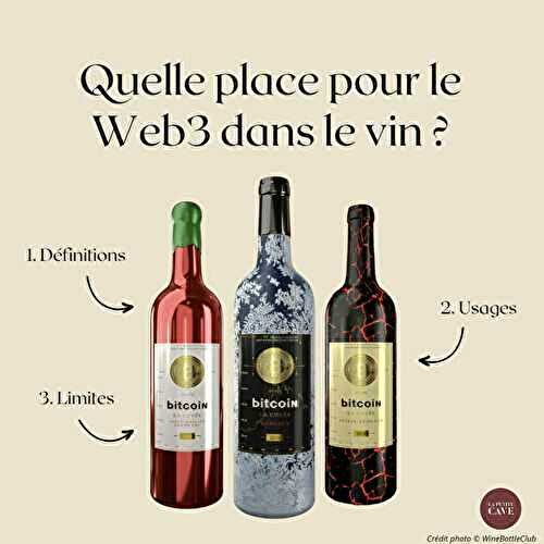Vin et Web3 : quels intérêts ? 💻 🤔