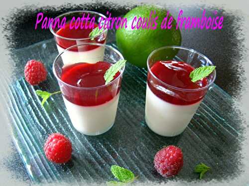 Panna cotta citron coulis de framboise