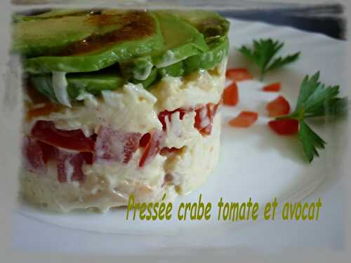 Pressée crabe-tomate-avocat, une entrée haute en fraicheur !