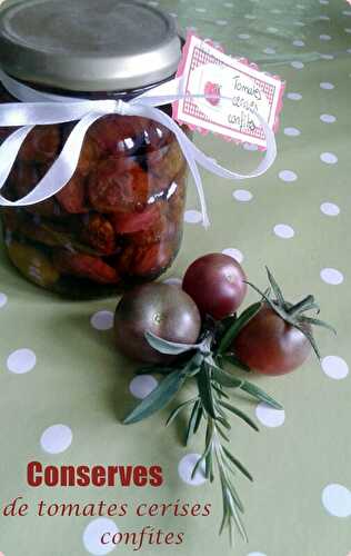 Conserves de tomates cerises confites à l'huile d'olive