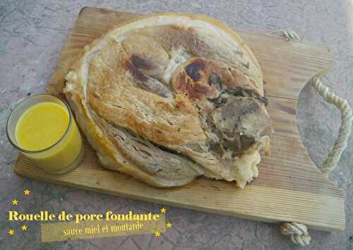 Rouelle de porc fondante et sa sauce moutarde et miel