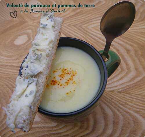 Velouté de pommes de terre et poireaux à la Fourme d'Ambert