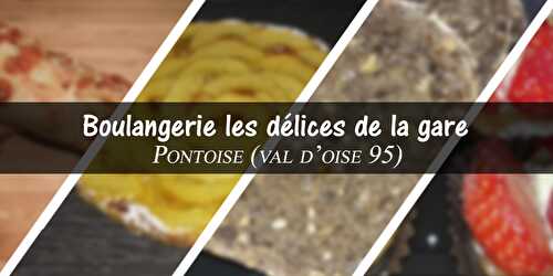 Boulangerie les délices de la gare - Pontoise - la vie trépidante de twinsribbons