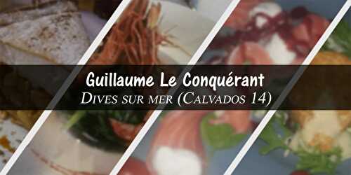 Restaurant Guillaume Le Conquérant - Dives Sur Mer - la vie trépidante de twinsribbons