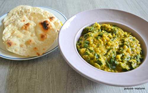 Daal Palak et chapati -   le blog culinaire pause-nature 