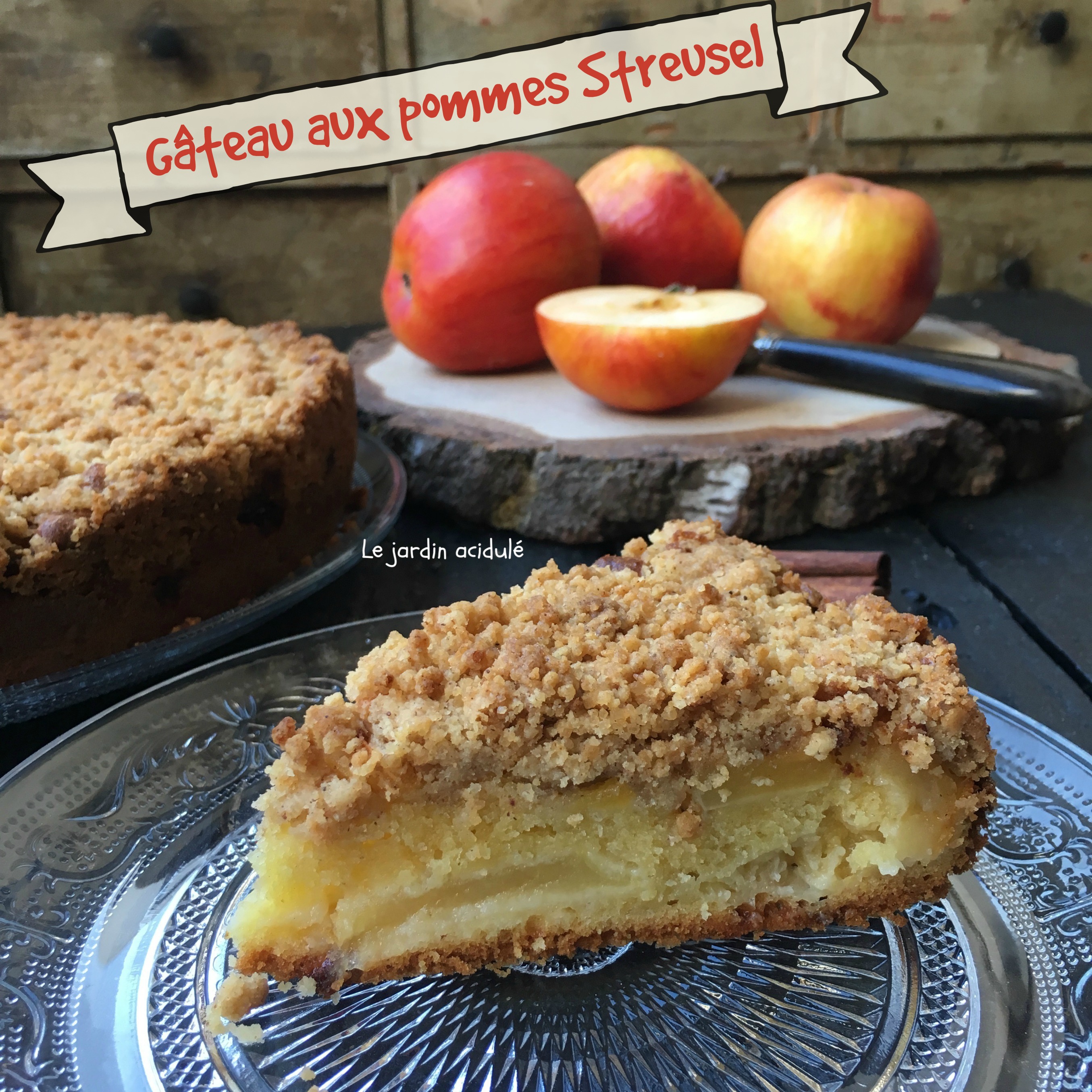 Gâteau aux pommes Streusel - LE JARDIN ACIDULÉ