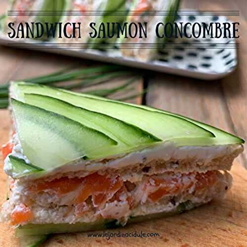 Sandwhich saumon concombre - LE JARDIN ACIDULÉ
