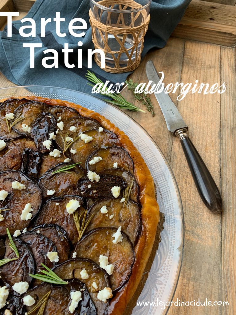 Tarte tatin aux aubergines - LE JARDIN ACIDULÉ