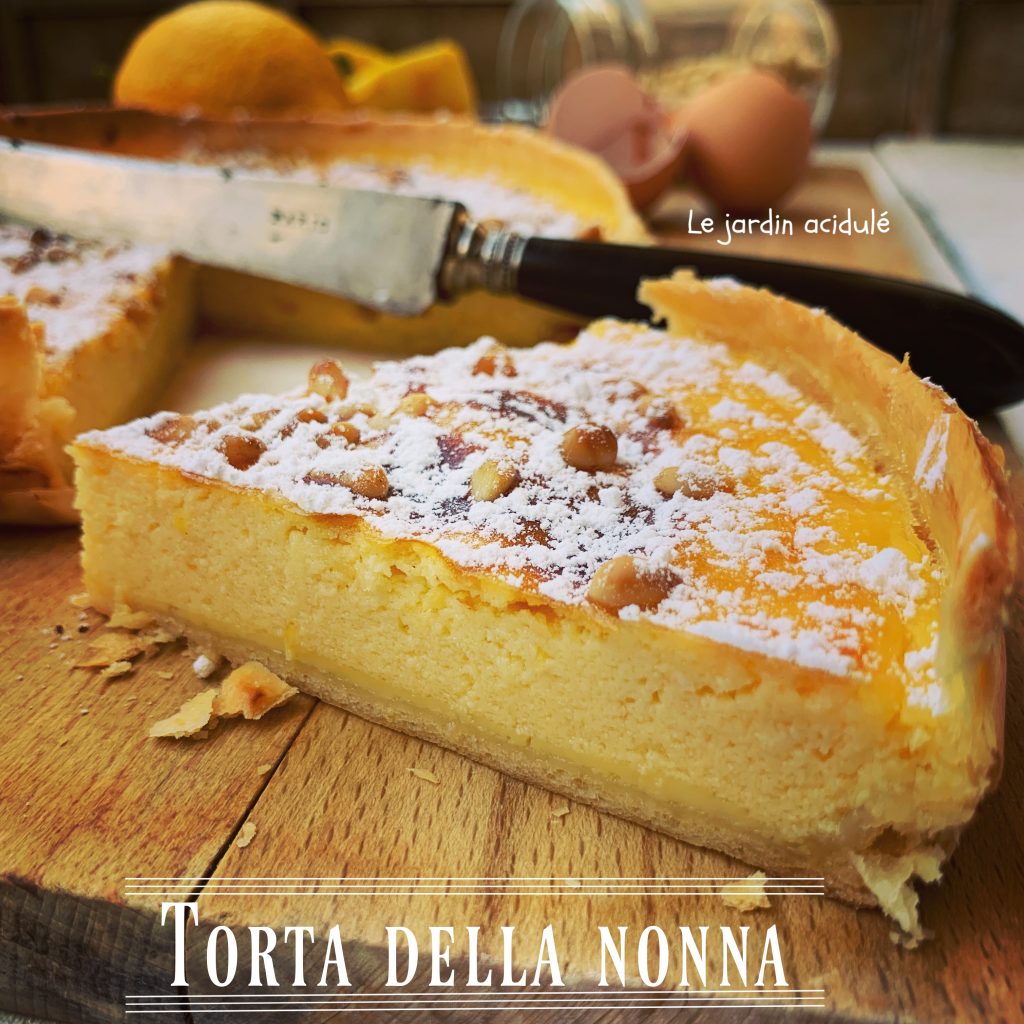 Torta della nonna à ma façon - LE JARDIN ACIDULÉ