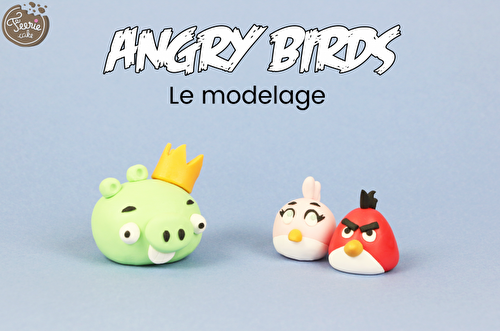 Angry Birds : le modelage en pâte à sucre