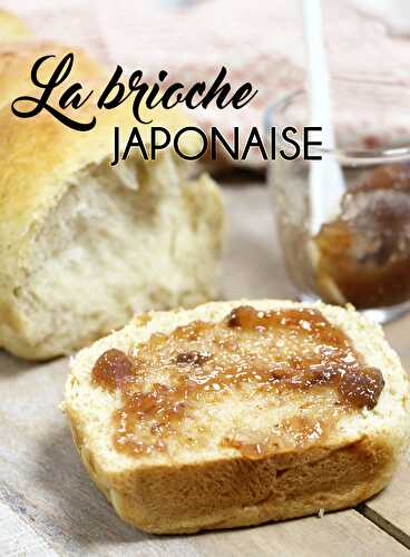 Brioche Japonaise, la recette facile