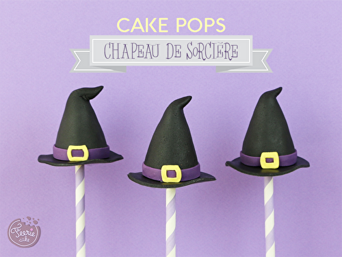 Cake pops sorcières, le tutoriel - Féerie Cake