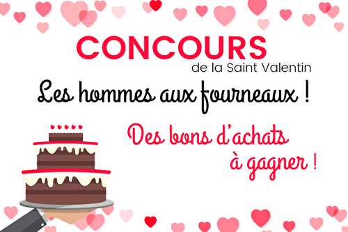 Concours Saint-Valentin : Les hommes aux fourneaux