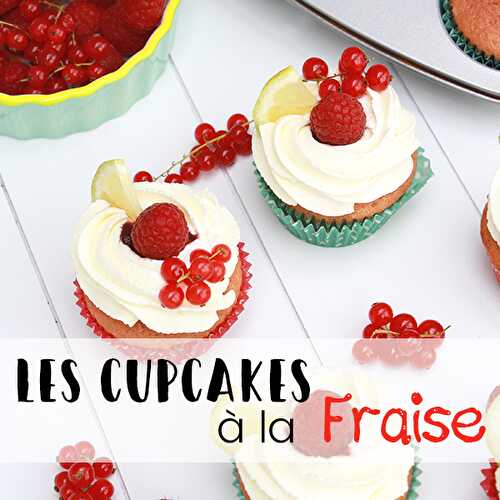 Cupcakes à la fraise