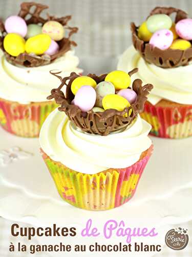 Cupcakes de Pâques à la ganache au chocolat blanc