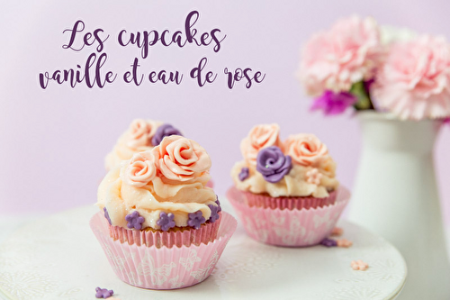 Cupcakes Vanille et Eau de Rose