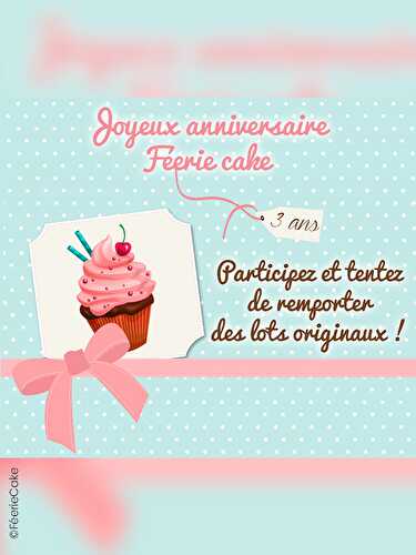 Féerie Cake fête ses 3 ans !