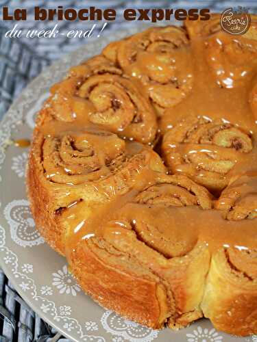 La brioche "plus vite faite que ça tu meurs"