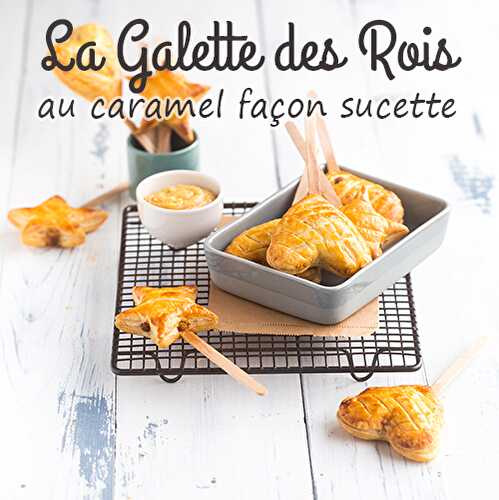 La recette de la galette des rois au caramel - Féerie Cake