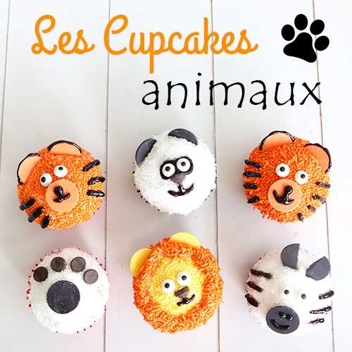 La recette des cupcakes animaux rigolos - Féerie Cake