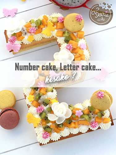 Le Number Cake et le Letter Cake, kesako ? Chapitre 1