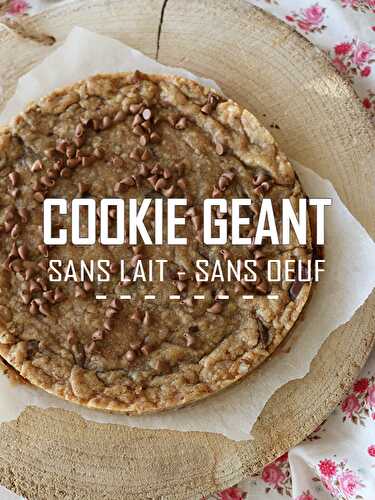 Recette Cookie XXL végétalien sans œuf ni lait - Féerie Cake