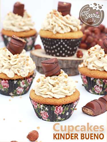 Recette de délicieux cupcakes au Kinder Bueno - Féerie Cake