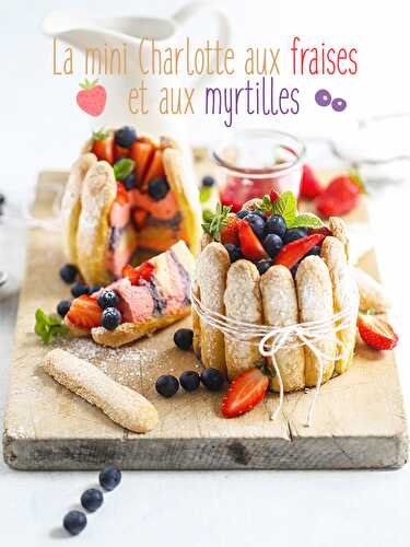 Recette de la mini Charlotte aux fruits rouges - Féerie Cake