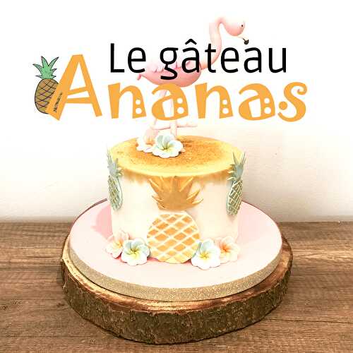Tutoriel : Le Pineapple cake