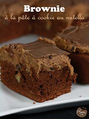 Un brownie à la pâte à cookie au Nutella
