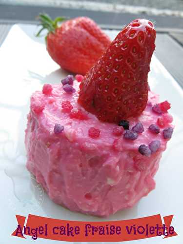 Angel cake fraise et violette