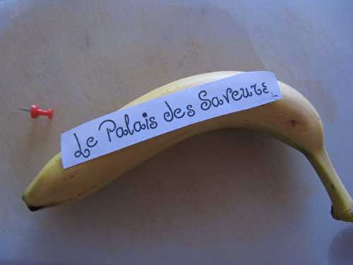 Banane tatouée - Le Palais des Saveurs