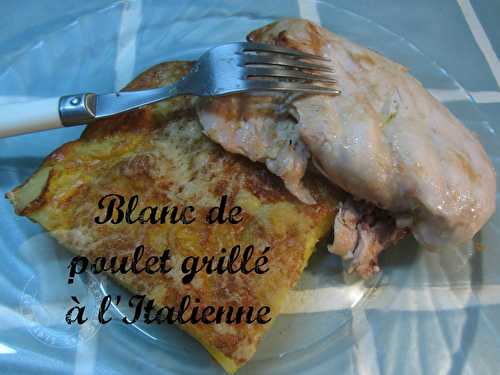 Blancs de poulet grillés à l'Italienne