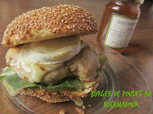 Burger au poulet et au Rocamadour