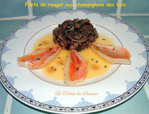 Filets de rouget aux champignons des bois