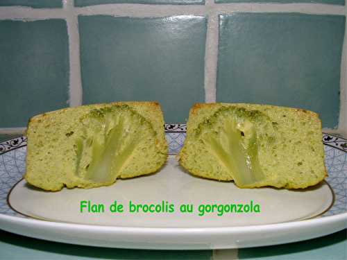 Flan de brocolis au gorgonzola - Le Palais des Saveurs