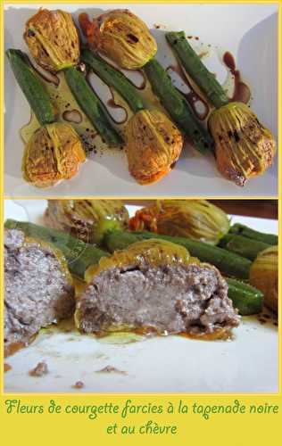 Fleurs de courgettes farcies à la tapenade et au chèvre