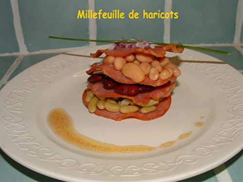 Millefeuille de haricots