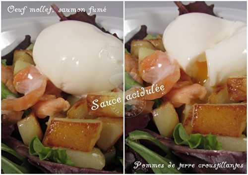 Oeuf mollet, saumon fumé et pommes de terre croustillantes, sauce acidulée