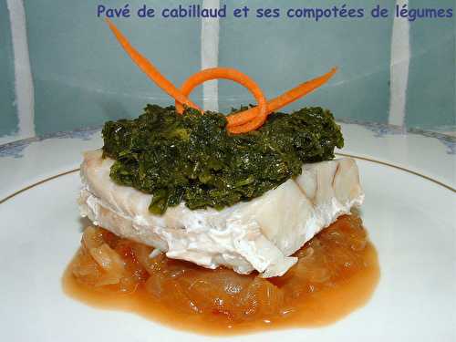 Pavé de cabillaud et ses compotées de légumes