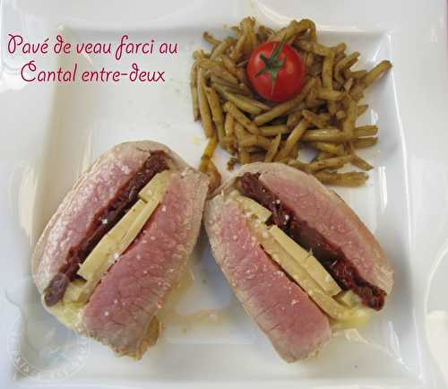 Pavé de veau farci au Cantal entre-deux